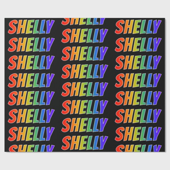 Rainbow Vorname "SHELLY"; Fun & Colorful Geschenkpapier (Flach)