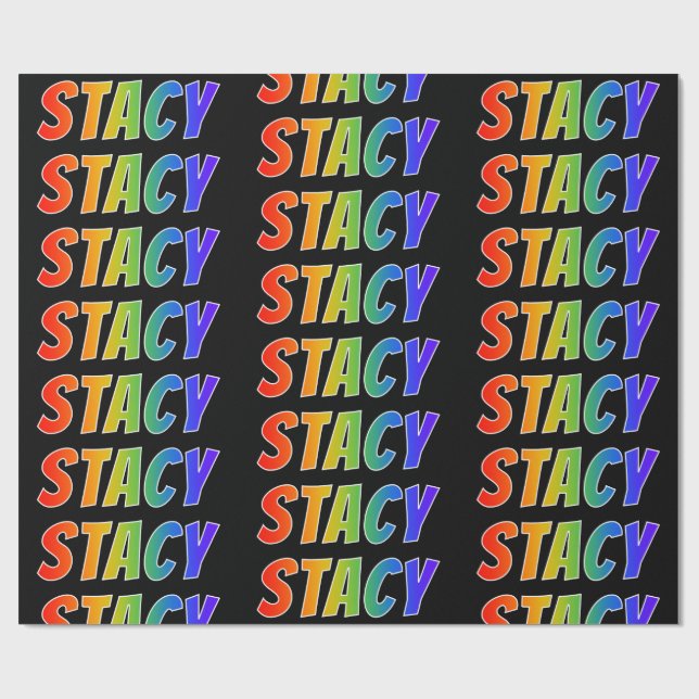 Rainbow Vorname "STACY"; Fun & Colorful Geschenkpapier (Flach)