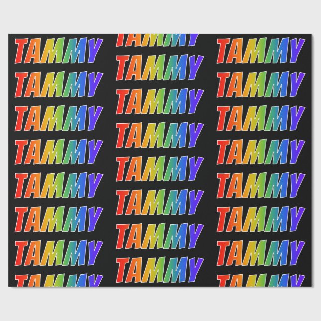 Rainbow Vorname "TAMMY"; Fun & Colorful Geschenkpapier (Flach)