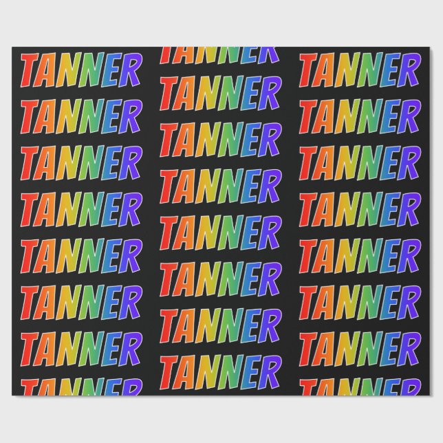 Rainbow Vorname "TANNER"; Fun & Colorful Geschenkpapier (Flach)