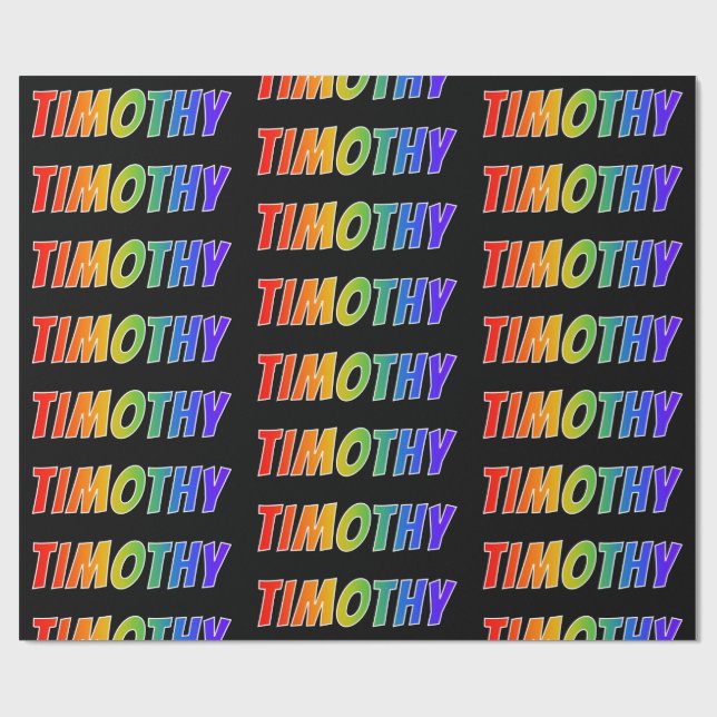Rainbow Vorname "TIMOTHY"; Fun & Colorful Geschenkpapier (Flach)