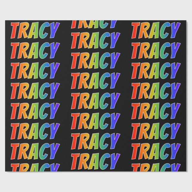 Rainbow Vorname "TRACY"; Spaß & Farben Geschenkpapier (Flach)