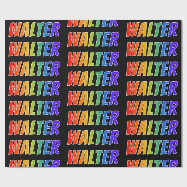Rainbow Vorname "WALTER"; Fun & Colorful Geschenkpapier (Flach)