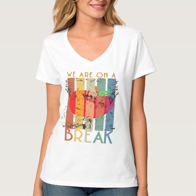 Rainbow wir sind auf einem Break Lehrer Off Duty S T-Shirt (Vorderseite)