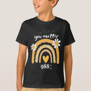 Rainbow You Problem 988 Suizidprävention Awarene T-Shirt