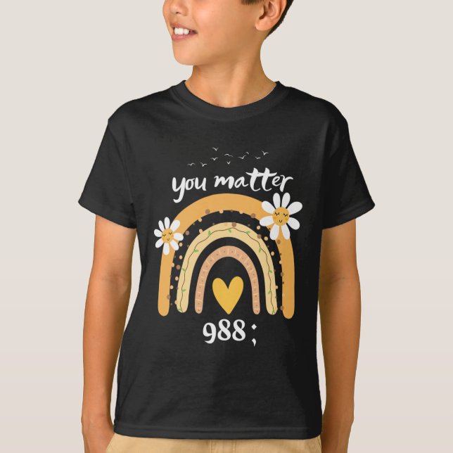Rainbow You Problem 988 Suizidprävention Awarene T-Shirt (Vorderseite)
