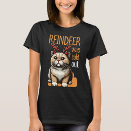 Raindeer wurde verkauft - Funny Cat mit Antler T-Shirt
