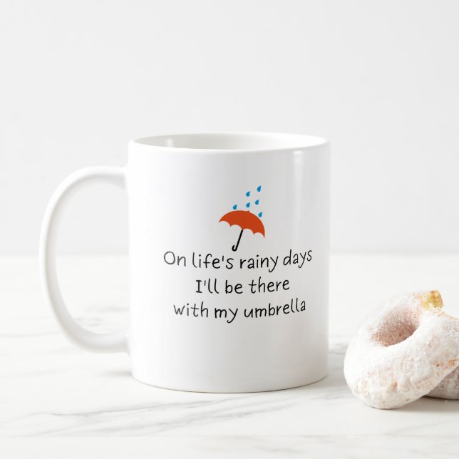 Rainy Days Funny Niedlich Romantic Quote Coffee Ta Kaffeetasse (Mit Donut)