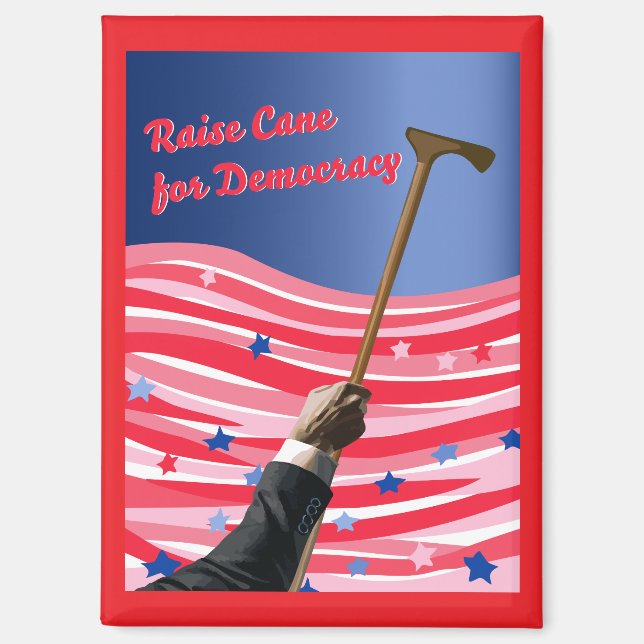 Raise Cane Democracy Magnet (Vorderseite)