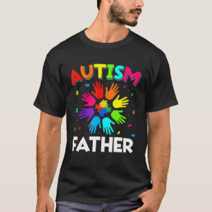 Raise Hand Autism Awareness Father Family Support T-Shirt