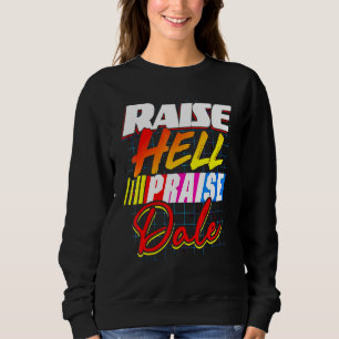Raise Hell Loise Dale Vintag Sweatshirt