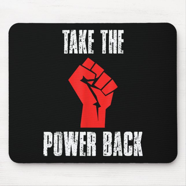 Raised Fist - Take The Power Back Inspirierend Mousepad (Vorne)