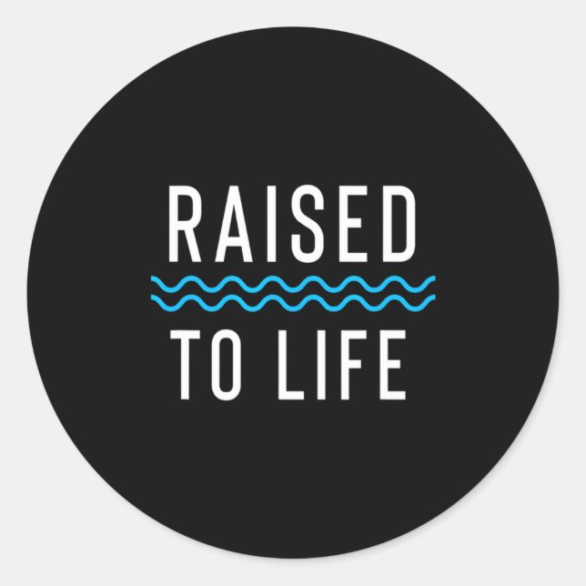 Raised To Life New Christian Baptism 1 _1  Runder Aufkleber (Vorderseite)
