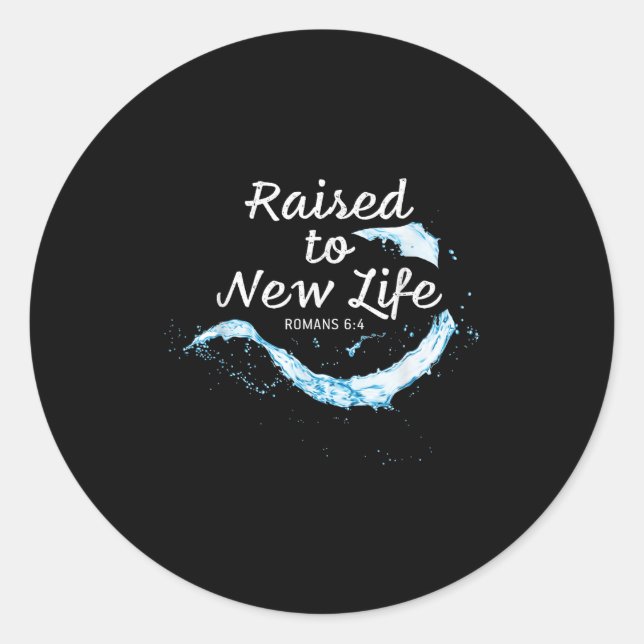 Raised To New Life Christian Faith Church Baptism  Runder Aufkleber (Vorderseite)