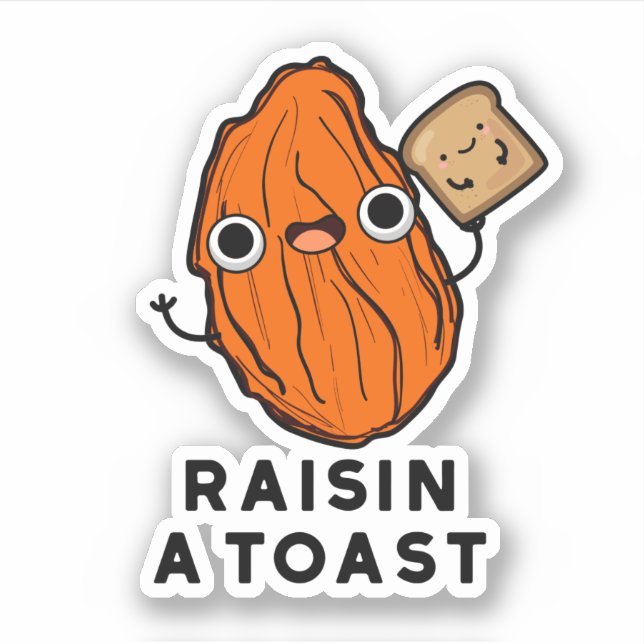 Raisin a Toast Funny Food Puff Aufkleber (Vorderseite)