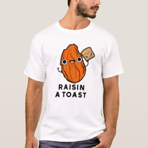 Raisin a Toast Funny Food Puff T-Shirt