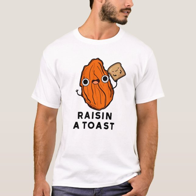 Raisin a Toast Funny Food Puff T-Shirt (Vorderseite)