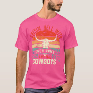 Raisin' Hell mit den Hippies und Cowboys Western T-Shirt
