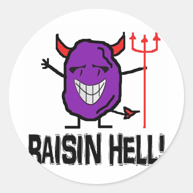 Raisin Hell Runder Aufkleber (Vorderseite)