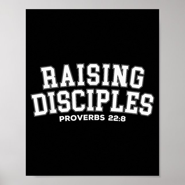 Raising Disciples Proverbs 22_8 Christian Quote Wi Poster (Vorne)