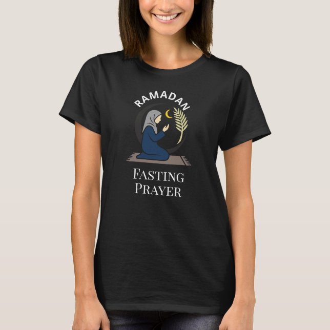 Ramadan Fasting Prayer Woman Hijab Islamic Graphic T-Shirt (Vorderseite)