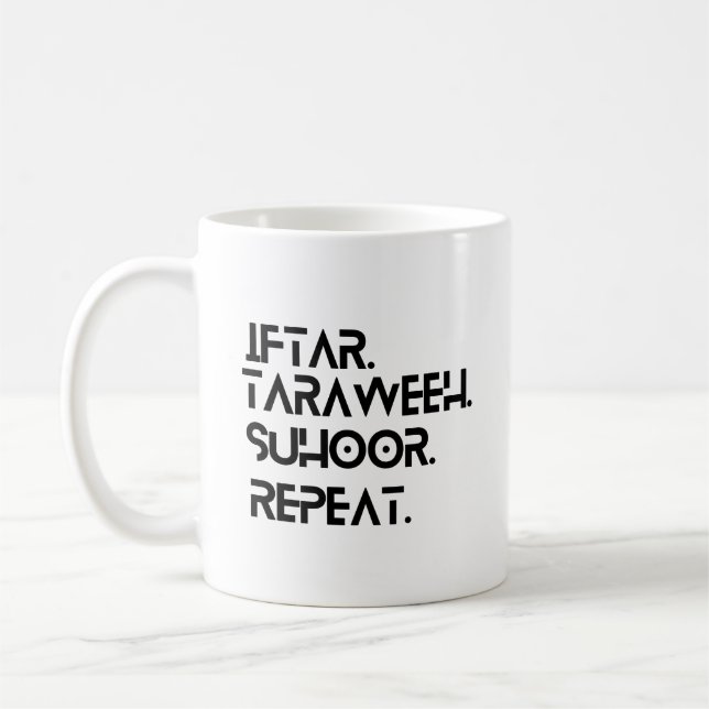 Ramadan Iftaar Taraweeh Suhoor Repeat Coffee Tasse (Links)