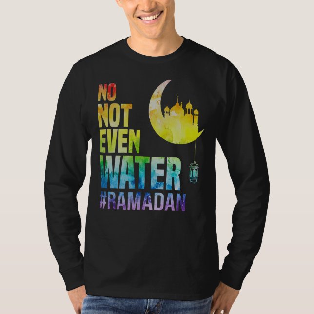 Ramadan Kareem nicht einmal Wasser Ramadan Fasting T-Shirt (Vorderseite)