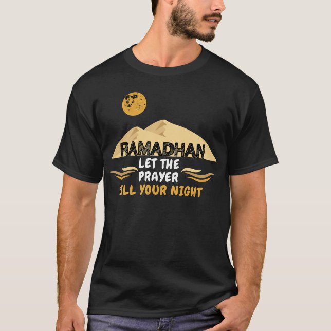 Ramadan Ließ das Gebet und füllte Ihre Nacht T-Shirt (Vorderseite)