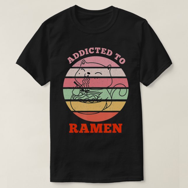 Ramen Addict, lustige Katze essen Köstliche Ramen T-Shirt (Design vorne)