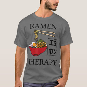 Ramen as Therapy Ironic Japanisch Food Bowl T-Shirt
