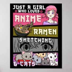 Ramen Cat Anime Sketching Just A Girl Who Lieben Poster