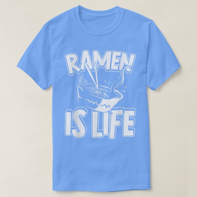 Ramen is Life Anime Japanisch Nudelsuppe  T-Shirt (Design vorne)
