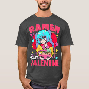 Ramen ist mein Valentine Kawaii Pho Ramen Anime T-Shirt