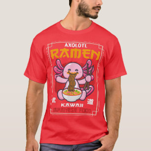 Ramen Kawaii Axolotl Eating Noodles Japanisches Es T-Shirt