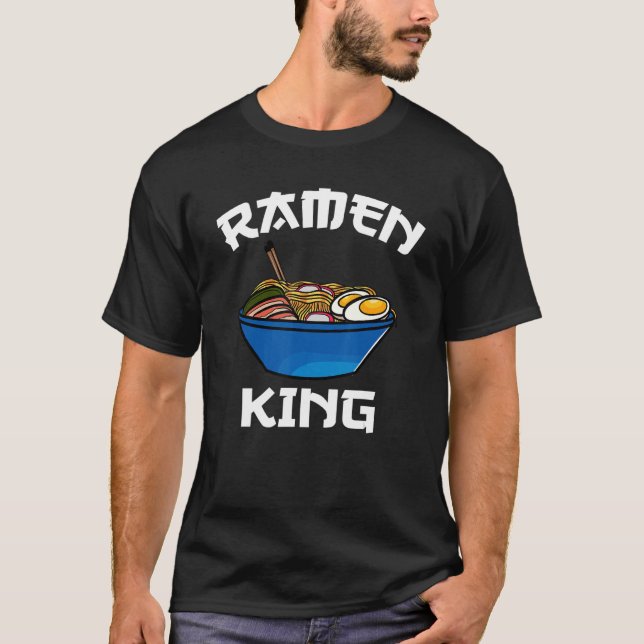 Ramen King Japanese Noodle T-Shirt (Vorderseite)
