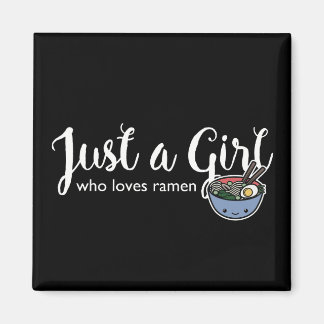 Ramen Liebe Just a Girl Noodles Magnet