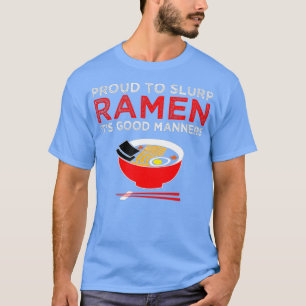 Ramen Lover Good Manners Funny Japanese Noodle T-Shirt