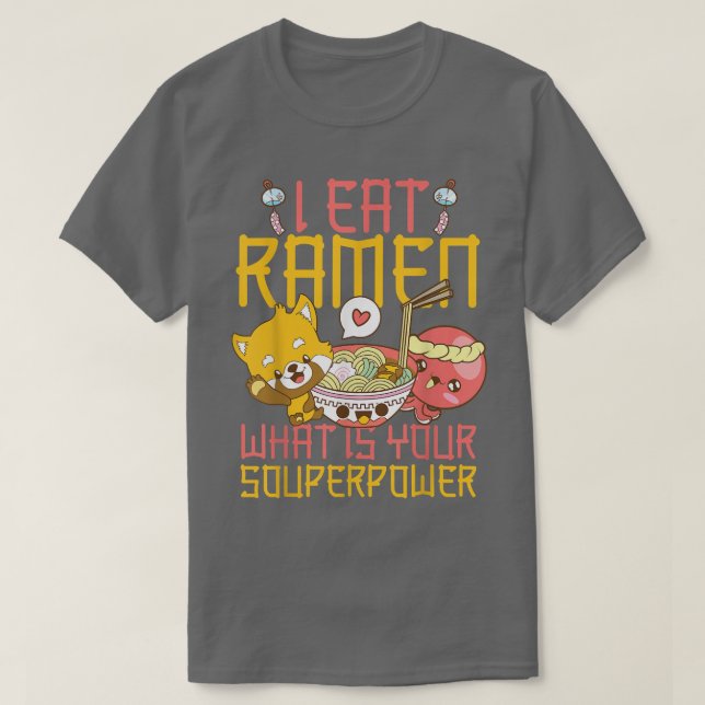 Ramen Noodle Bowl Love Japanese Kawaii Pun I Eat R T-Shirt (Design vorne)