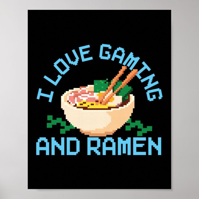 Ramen Noodle I Liebe Gaming und Ramen Bowl Liebe Poster (Vorne)