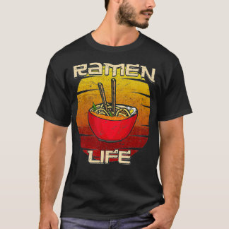 Ramen Noodle Japanisches Essen Ramen Life T-Shirt