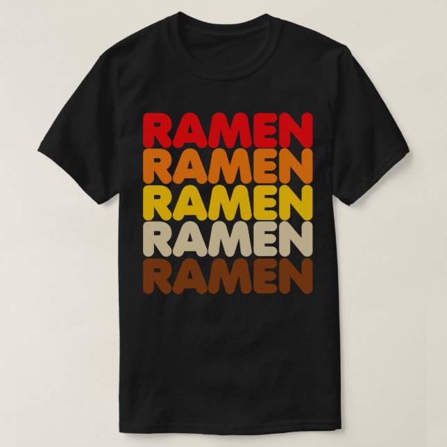 Ramen Ramen Ramen T-Shirt (Design vorne)