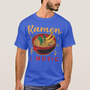 Ramen und Musiknoten Musiker Japanisch Essen  T-Shirt