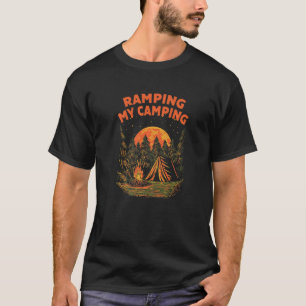 Ramping mein Camping Wandern Wildlife Wiker Outdoo T-Shirt