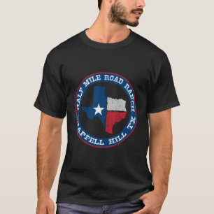 Ranch Chappell Hill Texas T-Shirt