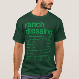 Ranch Dressing Nutrition Fact Funny Erntedank C T-Shirt