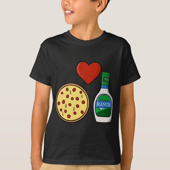 Ranch Dressing Pizza Lover Witziger Feinschmecker  T-Shirt (Vorderseite)