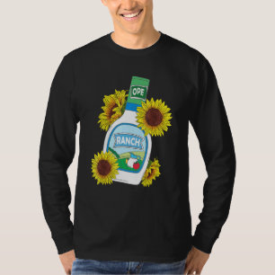 Ranch Dressing Ranch Feinschmecker Salad Saucey T-Shirt