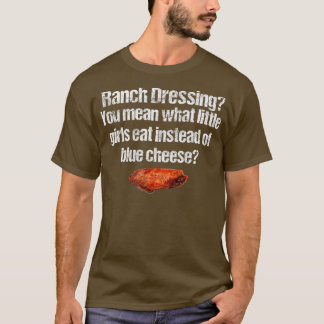Ranch Vs Blue Cheese Dressing Chicken Wing Distort T-Shirt