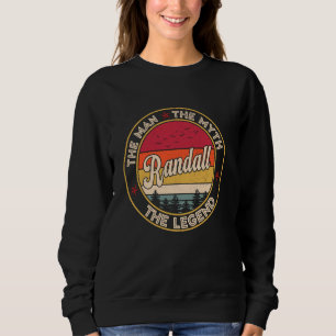 Randall der Mann, der Mythos, die Legende Personal Sweatshirt