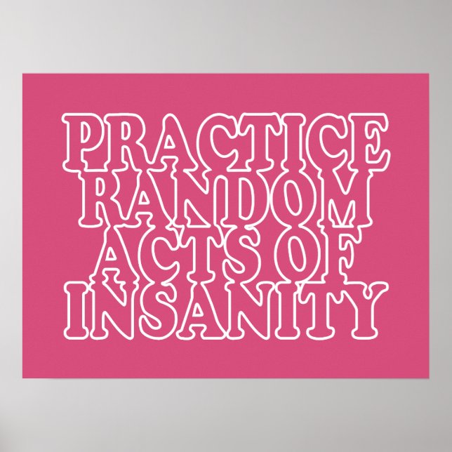 Random Acts of Insanity Custom Poster (Vorne)